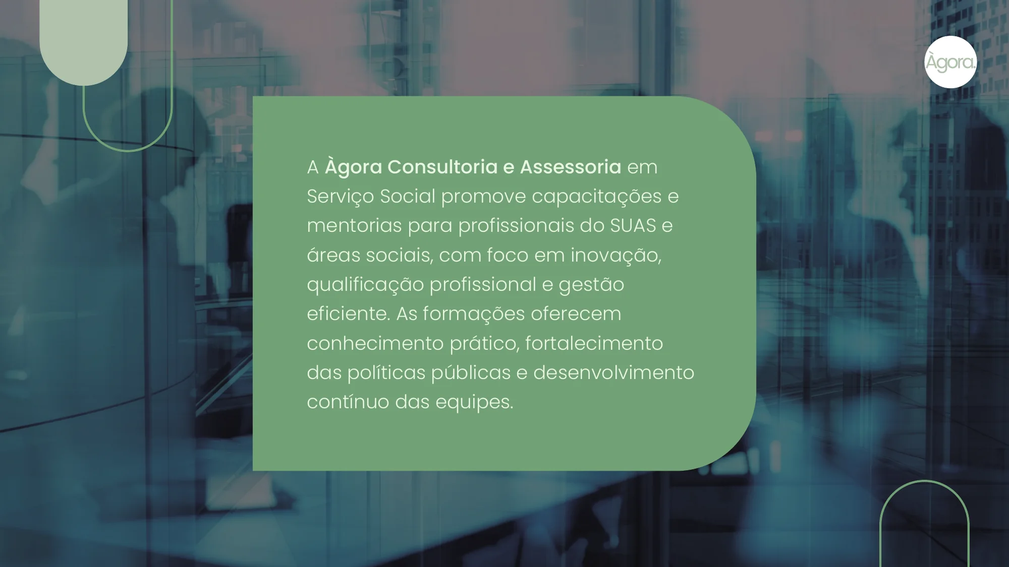 Slide sobre capacitações da Ágora